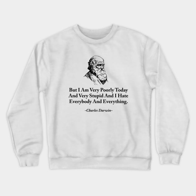 Charles Darwin quote Crewneck Sweatshirt by produdesign